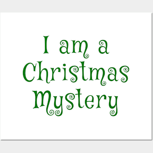I am a Christmas Mystery Posters and Art